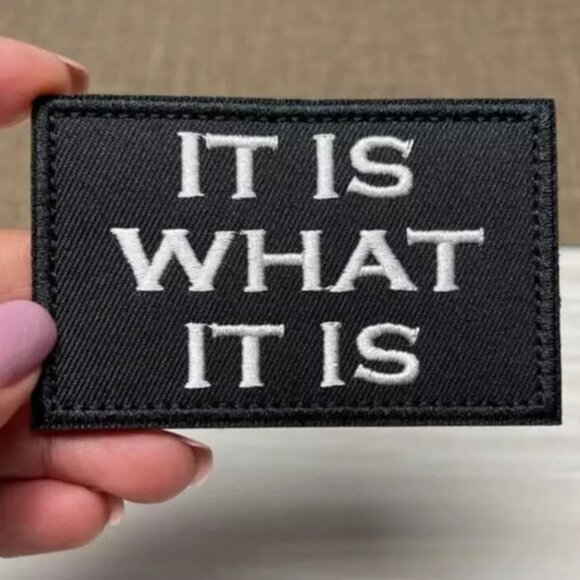 It is What It Is Military Funny Embroidered Patch - Hook & Loop - 2x3in - Picture 1 of 2